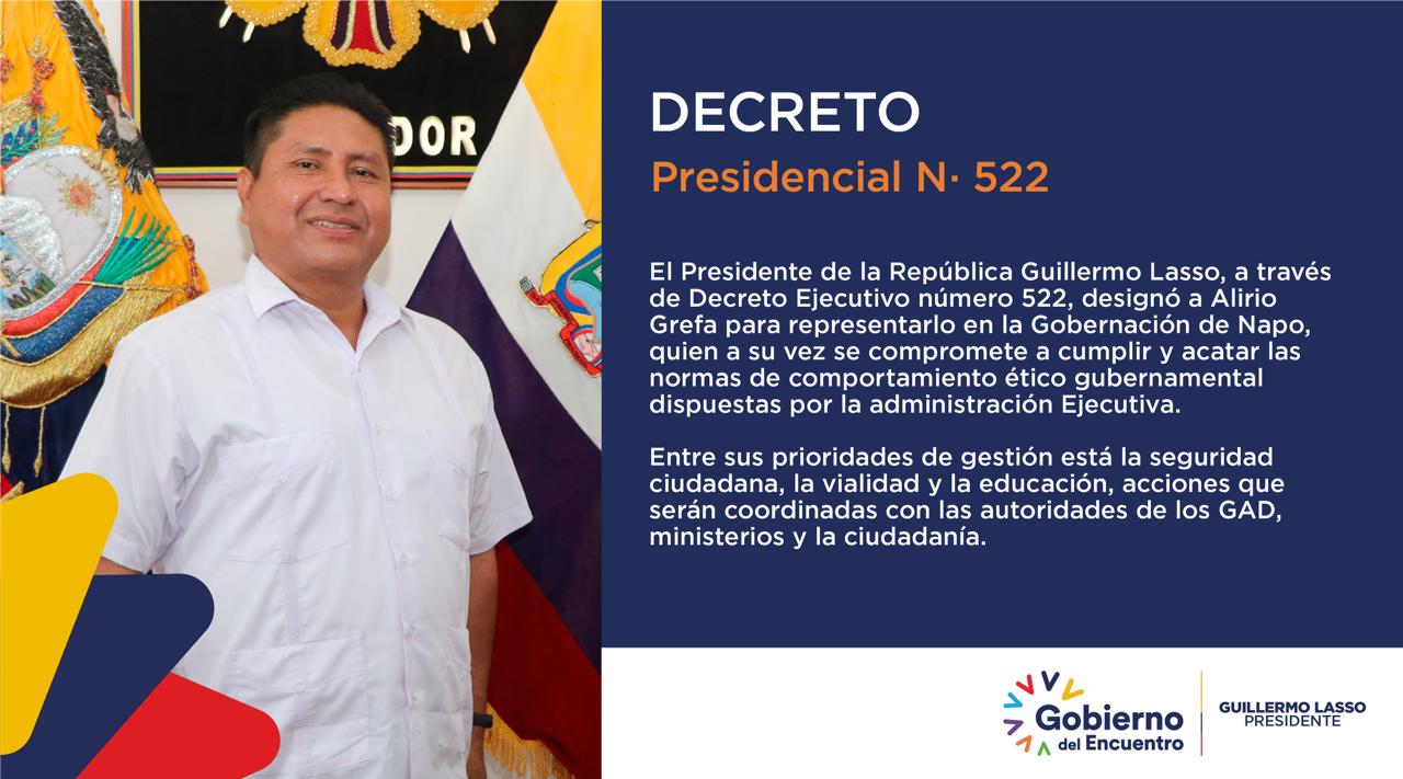El Presidente de la República Guillermo Lasso, designó a Alirio Grefa para representarlo en la Gobernación de Napo